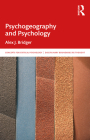Psychogeography and Psychology: In and Beyond the Discipline (Concepts for Critical Psychology) By Alex J. Bridger Cover Image