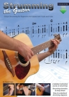Strumming the Guitar: Guitar Strumming for Beginners and Upward with Audio and Video By Gareth Evans Cover Image
