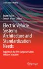 Electric Vehicle Systems Architecture and Standardization Needs: Reports of the PPP European Green Vehicles Initiative (Lecture Notes in Mobility) By Beate Müller (Editor), Gereon Meyer (Editor) Cover Image
