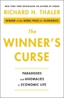 The Winner's Curse: Paradoxes and Anomalies of Economic Life By Richard H. Thaler Cover Image