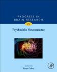 Psychedelic Neuroscience: Volume 242 By Tanya Calvey (Editor) Cover Image