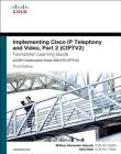 Implementing Cisco IP Telephony and Video, Part 2 (Ciptv2) Foundation Learning Guide (CCNP Collaboration Exam 300-075 Ciptv2) By William Hannah, Akhil Behl Cover Image
