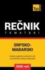 Srpsko-Madjarski Tematski Recnik - 9000 Korisnih Reci Cover Image