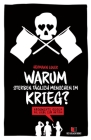 Warum sterben täglich Menschen im Krieg?: Argumente gegen die Liebe zur Nation By Hermann Lueer Cover Image