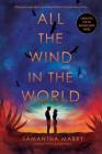 All the Wind in the World By Samantha Mabry Cover Image