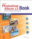 The Adobe Photoshop Album 2.0 Book: Enjoying Digital Photography By Michael Slater Cover Image