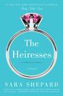 The Heiresses: A Novel By Sara Shepard Cover Image