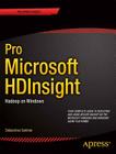 Pro Microsoft Hdinsight: Hadoop on Windows By Debarchan Sarkar Cover Image