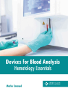 Devices for Blood Analysis: Hematology Essentials By Marko Emanuel (Editor) Cover Image