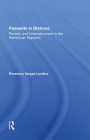 Peasants in Distress: Poverty and Unemployment in the Dominican Republic By Rosemary Vargas-Lundius Cover Image