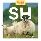 Sh (Blends & Digraphs) By Carey Molter Cover Image