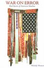 War on Error: Real Stories of American Muslims By Melody Moezzi, Abdullahi Ahmed An-Na'im (Contributions by) Cover Image
