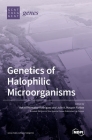 Genetics of Halophilic Microorganisms By Rafael Montalvo-Rodriguez (Guest Editor), Julie A. Maupin-Furlow (Guest Editor) Cover Image