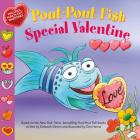 Pout-Pout Fish: Special Valentine (A Pout-Pout Fish Paperback Adventure) By Deborah Diesen, Dan Hanna (Illustrator) Cover Image