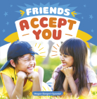 Friends Accept You By Megan Borgert-Spaniol Cover Image