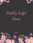 Monthly Budget Planner 2021: Monthly & Weekly Expense Tracker, Savings and Organizer Journal, One Year Financial Planner, Budgeting Planner And Org By Astonia Maldorini Cover Image