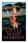Little Maid Marian: Children's Christmas Tale Cover Image