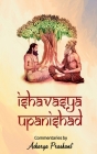Ishavasya Upanishad By Acharya Prashant Cover Image
