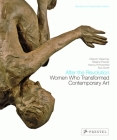 After the Revolution: Women Who Transformed Contemporary Art--Revised and Expanded Edition By Eleanor Heartney, Helaine Posner, Nancy Princenthal, Sue Scott, Linda Nochlin (Preface by) Cover Image