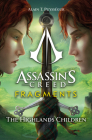 Assassin's Creed: Fragments - The Highlands Children By Alain T. Puysségur Cover Image