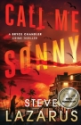 Call Me Sonny By Steve Lazarus Cover Image