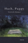 Hush, Puppy By Yvette R. Murray Cover Image