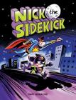 Nick the Sidekick By Dave Whamond, Dave Whamond (Illustrator) Cover Image