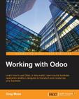 Working with Odoo By Greg Moss Cover Image