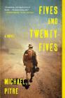 Fives and Twenty-Fives: A Novel Cover Image