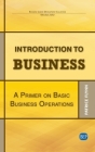 Introduction to Business: A Primer On Basic Business Operations By Patrice Flynn Cover Image