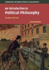 An Introduction to Political Philosophy (Cambridge Introductions to Philosophy) By Colin Bird Cover Image