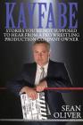 Kayfabe: Stories You're Not Supposed to Hear from a Pro Wrestling Production Company Owner Cover Image