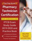 Pharmacy Technician Certification Study Guide 2019 & 2020: PTCB Exam Study Guide 2019-2020 and Practice Book [Includes Detailed Answer Explanations] Cover Image