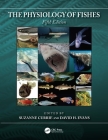 The Physiology of Fishes (CRC Marine Biology) By Suzanne Currie (Editor), David H. Evans (Editor) Cover Image