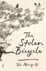 The Stolen Bicycle By Ming-Yi Wu, Darryl Sterk (Translator) Cover Image