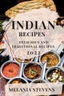 Indian Recipes: Delicious and Traditional Recipes Cover Image