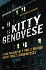 Kitty Genovese: A True Account of a Public Murder and Its Private Consequences By Catherine Pelonero Cover Image