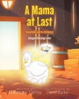 A Mama at Last: Snowball Learns Patience By Rebecca Gilfoy Cover Image