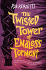 The Twisted Tower of Endless Torment #2 (The Horrible Bag Series #2) Cover Image