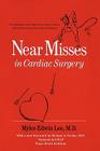 Near Misses in Cardiac Surgery By Myles Edwin Lee Cover Image
