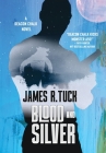 Blood and Silver By James R. Tuck Cover Image