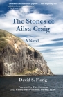 The Stones of Ailsa Craig By David S. Florig, Tara Peterson (Foreword by) Cover Image
