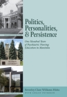 Politics, Personalities, and Persistence: One Hundred Years of Psychiatric Nursing Education in Manitoba Cover Image