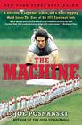 The Machine: A Hot Team, a Legendary Season, and a Heart-stopping World Series: The Story of the 1975 Cincinnati Reds Cover Image