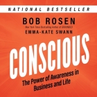 Conscious: The Power of Awareness in Business and Life Cover Image