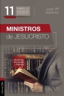 Ministros de Jesucristo: Ministerio, Homilética Y Pastoral Cover Image