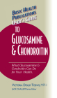 User's Guide to Glucosamine and Chondroitin (Basic Health Publications User's Guide) Cover Image