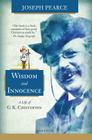 Wisdom and Innocence: A Life of G.K. Chesterton Cover Image