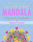 Cute Coloring Book: 50 Unique Mandala Designs (Happiness) By Rosanna Cardenas Cover Image