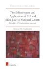 The Effectiveness and Application of EU and EEA Law in National Courts: Principles of Consistent Interpretation (Intersentia Studies on Courts and Judges) Cover Image